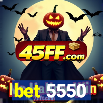 bet 5550